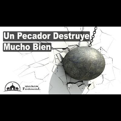 Un Pecador Destruye Mucho Bien - Pastor Danny Ortiz - domingo PM - 9/1/24