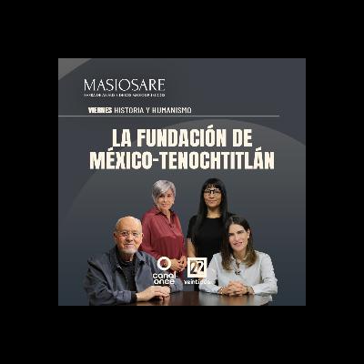 MASIOSARE - LA FUNDACIÓN DE MÉXICO-TENOCHTITLÁN