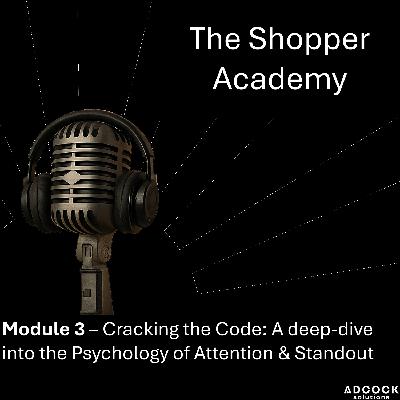 Module 3 - The Shopper Psychology of Brand Visibilty Module 3 - The Shopper Psychology of Brand Visibilty