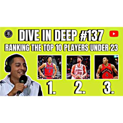 Ranking the Top 10 NBA Players Under 23 | Episode #137