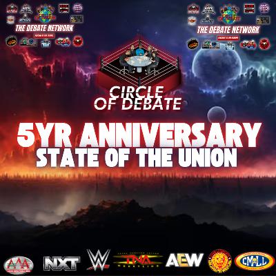 Circle Of Debate - 5yr Anniversary (State Of The Union)