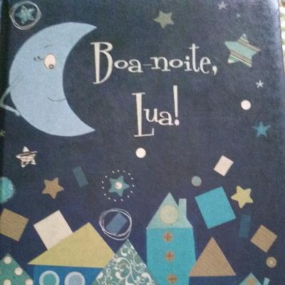 Boa-noite Lua! Literatura infantil