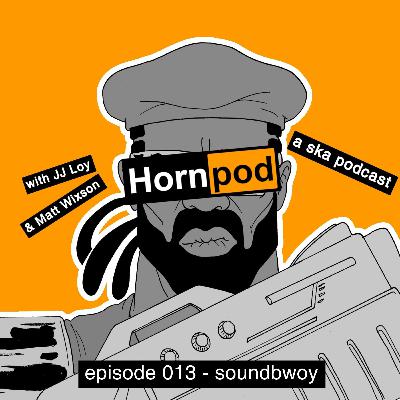 013 - Soundbwoy 013 - Soundbwoy