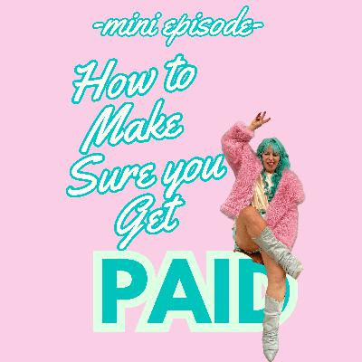 💸HOW TO MAKE SURE YOU GET PAID