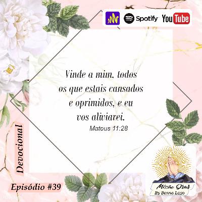 Missão Orar #39 Missão Orar #39