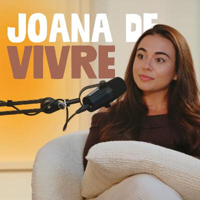 JOANA DE VIVRE: O TEU CORPO DIZ-TE TUDO O QUE PRECISAS DE SABER - dor emocional, autocuidado, intuição e amor próprio – AMIGA, FAZ PARTE #41