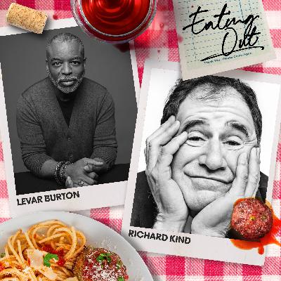 Dinner Daddies w/ LeVar Burton & Richard Kind Dinner Daddies w/ LeVar Burton & Richard Kind