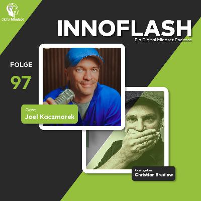 Innoflash #97 mit Joel Kaczmarek