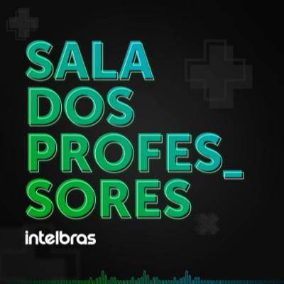 Sala dos Professores #07 - Vamos falar sobre rádios?