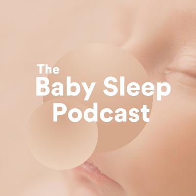 Daily Baby Sleep Practice with White Noise - Baby Sleep Podcast