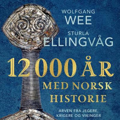 #33 Ann Zanette Tsigaridas Glørstad: Jernalderen, mytologier, "12 000 år med norsk historie" #33 Ann Zanette Tsigaridas Glørstad: Jernalderen, mytologier, "12 000 år med norsk historie"
