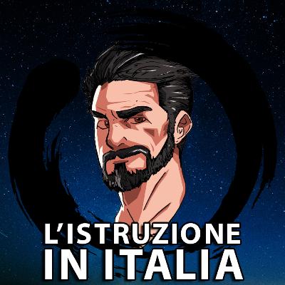 Il problema dell'istruzione in Italia [Ep. 3]