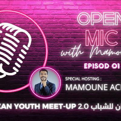 Open Mic EP01 with Mamoune during Al Mizan Youth Meet-UP 2.0