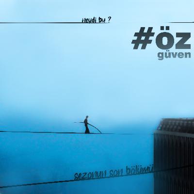 Başarmak-Denemek= Özgüven