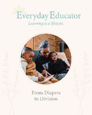 From Diapers to Division: Homeschooling Multiple Children at Different Stages