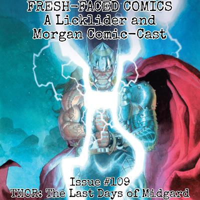 Thor: The Last Days of Midgard (Fresh-Faced Comics Issue #109)