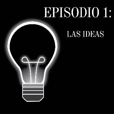 E1: Las ideas