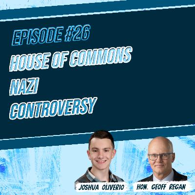 A Closer look at the "Nazi Controversy" with Former Speaker Geoff Regan