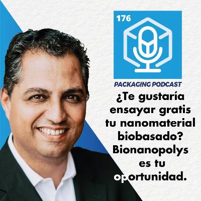 176.- ¿Te gustaría ensayar gratis tu nanomaterial biobasado? Bionanopolys es tu oportunidad.