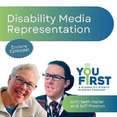 Encore Episode: Disability Media Representation - with Beth Haller and Jeff Preston