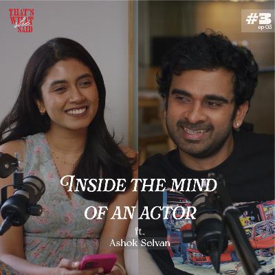 Inside the mind of an actor ft. Ashok Selvan
