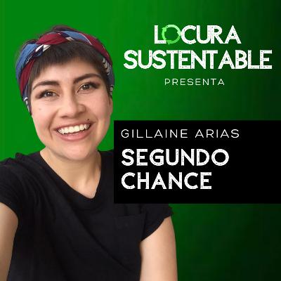 10: Segundo Chance con Gillaine Arias