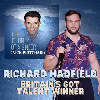 EP 2: Britain’s Got Talent Winner, Collabro Star: Richard Hadfield EP 2: Britain’s Got Talent Winner, Collabro Star: Richard Hadfield