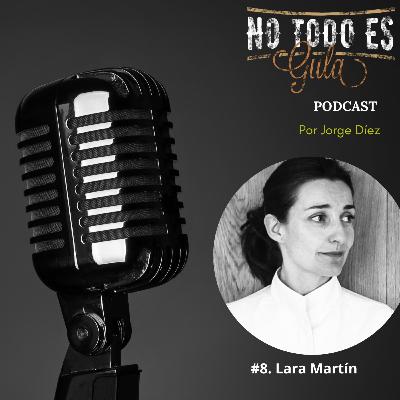8. Lara Martín “Principalmente me dedico a cuidar a las personas”