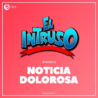 EP22 T2 Noticia dolorosa