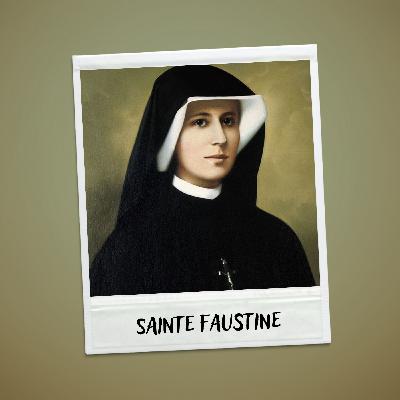 Ste Faustine, « l'apôtre de la Miséricorde divine »