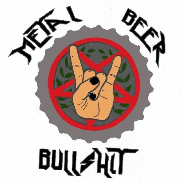 The Metal, Beer , and BS Podcast