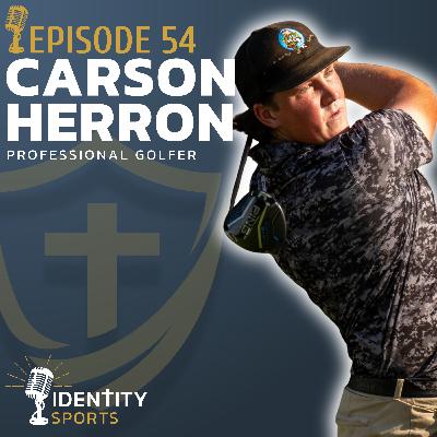 From Pressure to Faith: Carson Herron on Trusting God