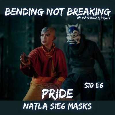 PRIDE - S10E6 : NATLA 106 Masks