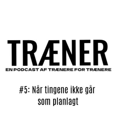 #5: Når tingene ikke går som planlagt m. Michael Paulick