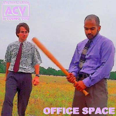 The Road To Ruin: Office Space (1999) The Road To Ruin: Office Space (1999)
