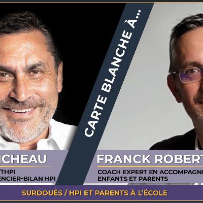 Fabrice MICHEAU : carte Blanche à... FRANCK ROBERT