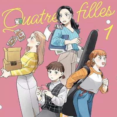 Episode 157 - manga - Quatre filles et une coloc tome 1 - une coloc à 30, 40, 50 ans... pourquoi pas ? Episode 157 - manga - Quatre filles et une coloc tome 1 - une coloc à 30, 40, 50 ans... pourquoi pas ?