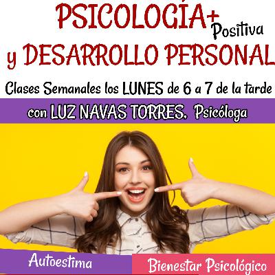 Aumenta tu Autoestima Clase 1 de Psicología Positiva Aumenta tu Autoestima Clase 1 de Psicología Positiva