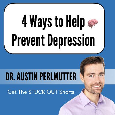 Short #5: 4 Ways to Boost Mood and Help Prevent Depression Short #5: 4 Ways to Boost Mood and Help Prevent Depression