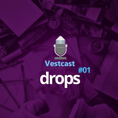Vestcast Drops 01 - O Alarme