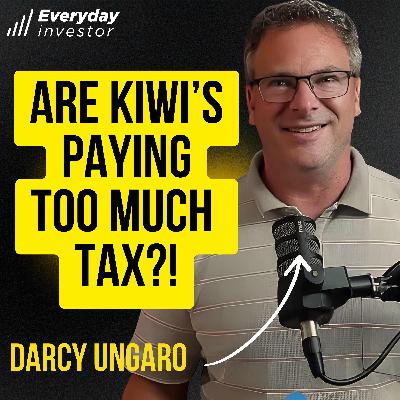 Darcy Ungaro / Are We Paying Too Much Tax? Ep 496