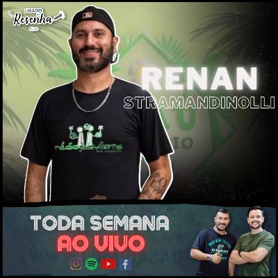 RENAN STRAMANDINOLLI (Paulista em Campo Grande e Empresário) • Ep. 155 • LIGADO NA RESENHA