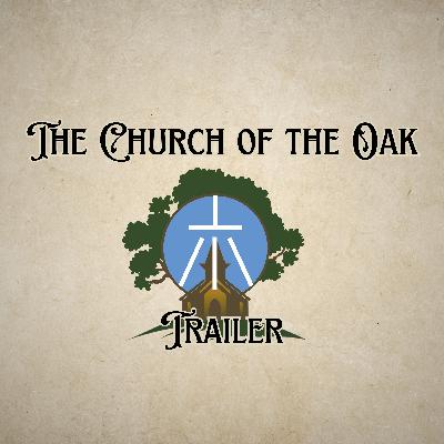 Church of the Oak Trailer Season One