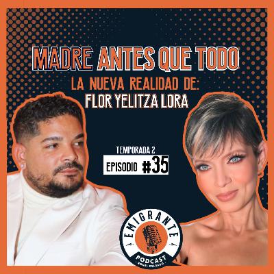 Madre extraordinaria, trabajadora exitosa, la inspiradora historia de Flor Yelitza Lora Capitulo #35