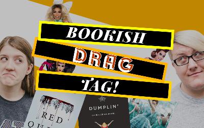 The Bookish Drag Tag | Episode 281