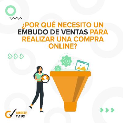 ¿Por qué necesito un embudo de ventas para poder vender por internet? ¿Por qué necesito un embudo de ventas para poder vender por internet?