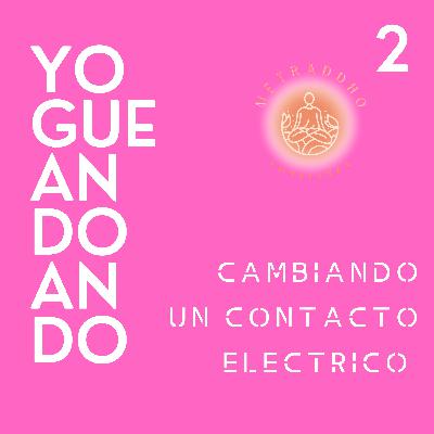 Cambiando un contacto eléctrico