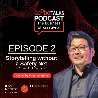 Ep. 2: Storytelling without a Safety Net