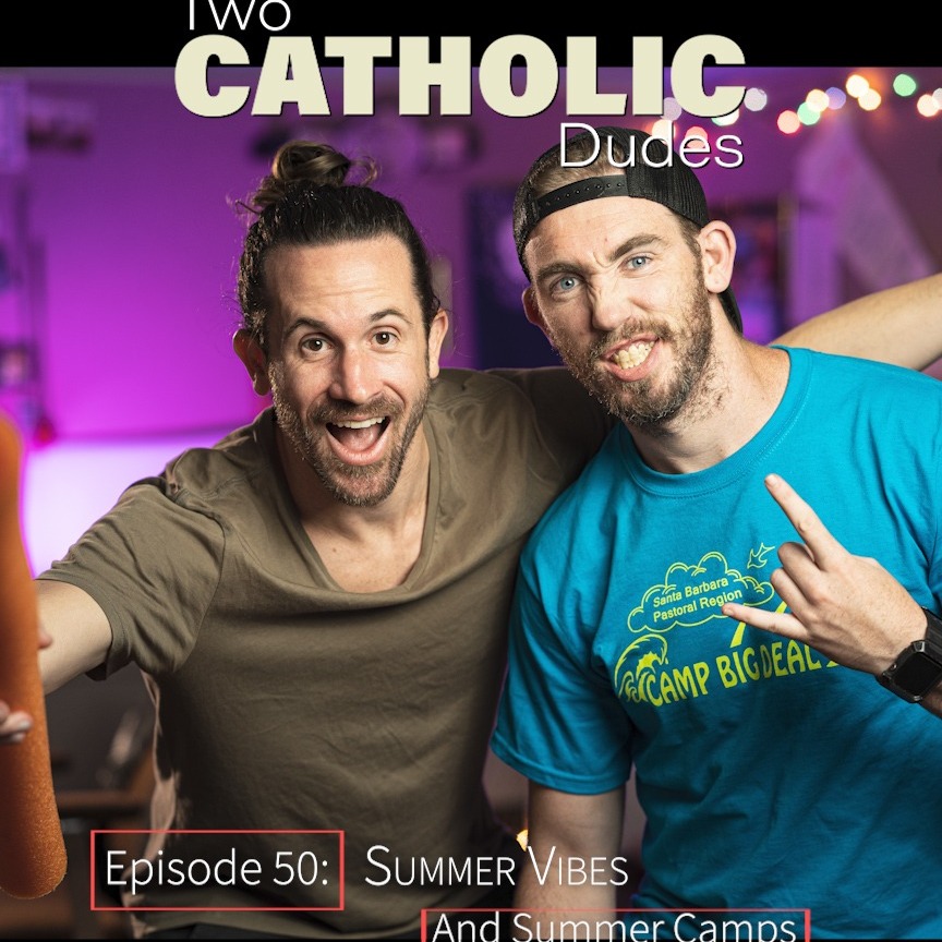 Two Catholic Dudes