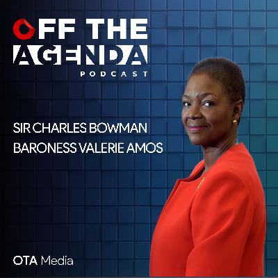 Baroness Valerie Amos & Sir Charles Bowman